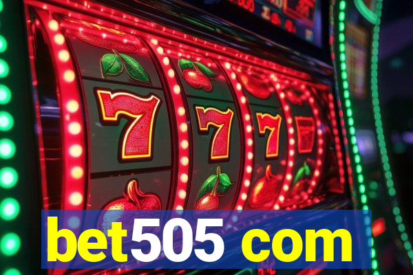 bet505 com